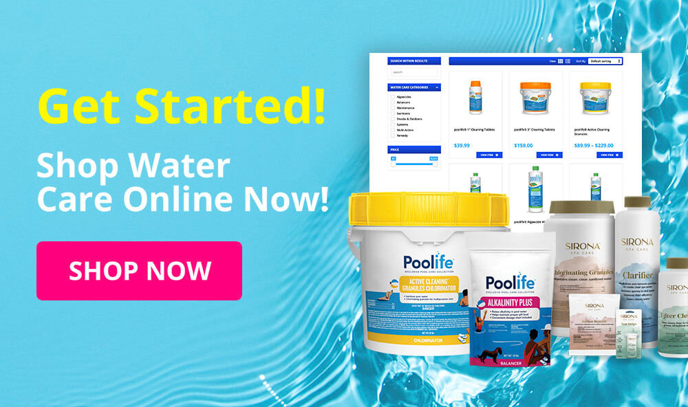 Shop Water Care Online Now!